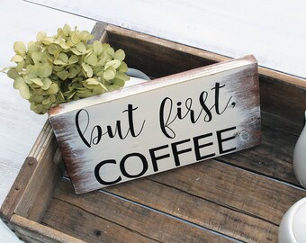 But First Coffee, But First Coffee Sign, Coffee Decor, But First Coffee Wood Sign, Kitchen Decor, Coffee Bar Sign, Coffee Sign, Rustic Signs