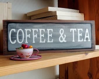 Coffee and Tea sign, Coffee signs, Tea signs, Kitchen wall art, Kitchen decor, Coffee sop signs, Cafe signs, Kitchen signs, Cafe decor.