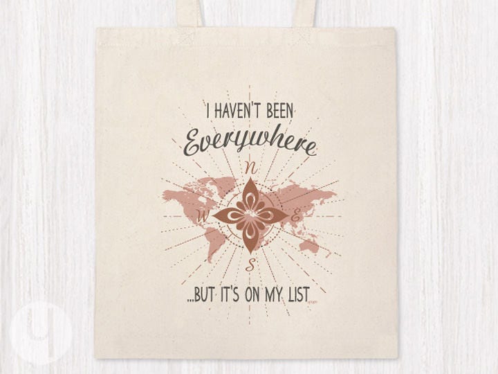 I Haven't Been Everywhere But It's on My List Tote Bag. 6oz Shopping Bag. Gym Bag. State Pride Gift. Grocery Lightweight Bag. World Map Bag.