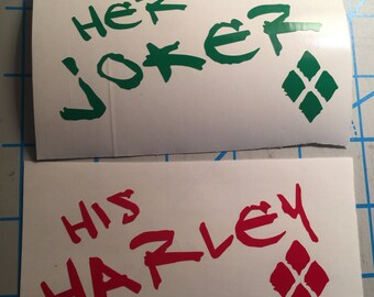 Set of Harley Quinn and Joker| His Harley and Her Joker| Cute| Love| Mad Love| Suicide Squad| Vinyl Decal| Sticker