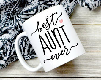 Best Aunt Ever Coffee Mug - Aunt Gift - New Aunt Gift - Gift For Sisters - New Baby - Pregnancy Announcement Idea - Cute Coffee Mug