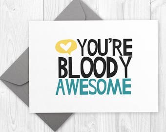Boyfriend Birthday Card - You're Bloody Awesome - Printable birthday card for him or her - Husband birthday card - Funny Birthday Card