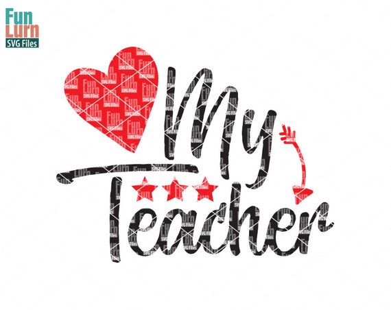 Download Teacher Appreciation svg, Love my teacher, heart, Stars ...