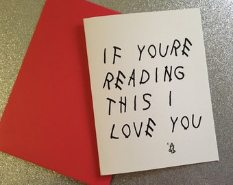 If you're reading this I love you drake card