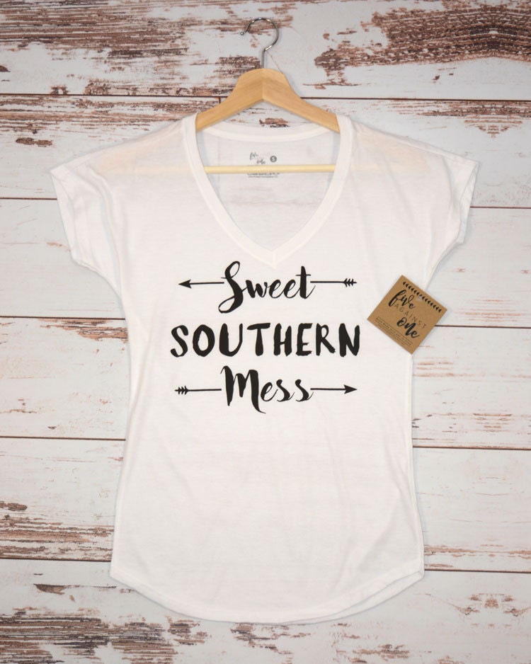 Sweet Southern Mess T-Shirt, V-Neck, Tank, Hoodie, Teenage Girl Shirt, Gift, Womens Clothing, Women's Tee, Graphic Tee, Funny T-shirt