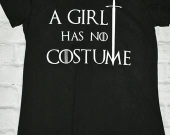 Game of thrones inspired shirt, black, a girl has no costume, Arya stark