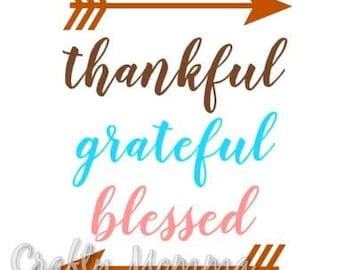 Thankful Grateful Blessed SVG file // Thankful SVG // Thanksgiving Cut file // Cut File // Thankful SVG // Cutting File
