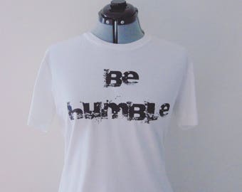 be humble shirt