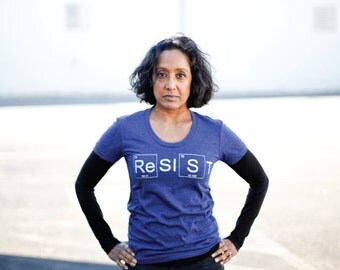 RESIST Shirt for Women, Science T Shirt Women, Womens Protest Shirt, Climate Change Shirt, The Resistance Shirt, Womens Political Shirt