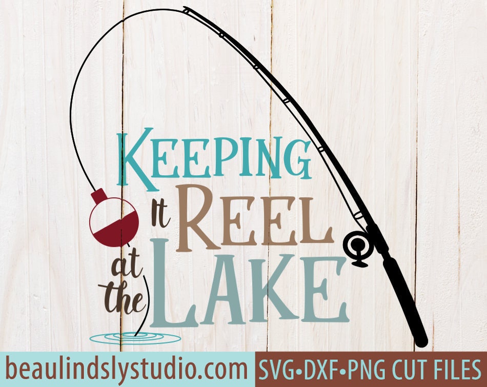 Download Lake Quote SVG, Fishing SVG Cutting File, Fishing Pun Clip ...