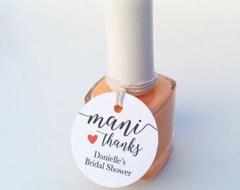 Mani Thanks personalized tags - Mini nail polish tags - Bridal shower favor tags - Wedding favor tags - Round mini gift tags (C-05)
