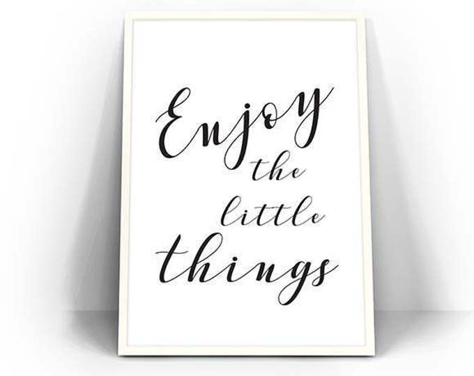 Printable Quotes, Wall Art Print, Printable Art, Home Decor, Motivational, Printable Wall Art Enjoy the Little Things Instant Download