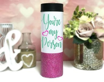 You're My Person Mug - Best Friend Gift - Cute Coffee Mugs - Gifts for Mom - Glitter Coffee Travel Mugs - Coffee To go cup - Your My Person