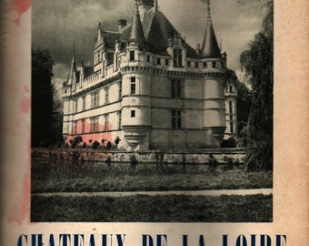 Chateau De La Loire - Maurice Bedel - Jean Roubier - 1946 - Vintage Book