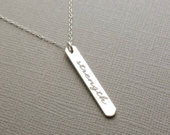 Strength Necklace, Motivation Necklace, Mantra Inspire Necklace, Vertical Sterling Silver Pendant, Strength And Courage Charm