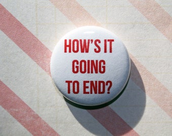 How's It Going To End Truman Show- One Inch Pinback Button Magnet