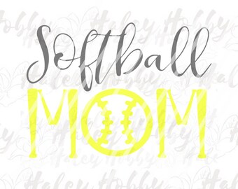 Softball Mom SVG Cut File Digital Download Silhouette
