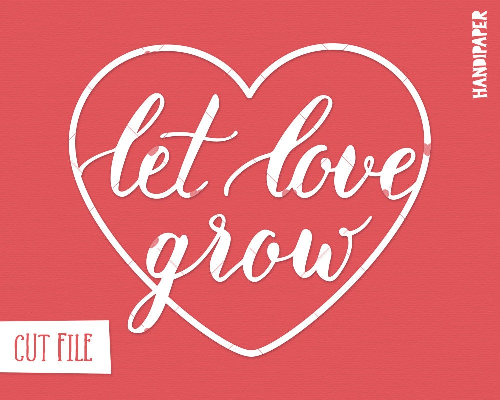 Download Lettering Let love grow cut file svg dxf png