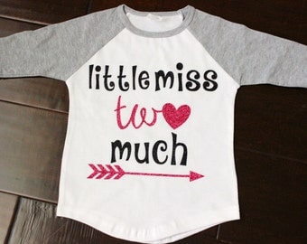 little miss two much shirt