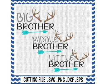 Brother Svg, Big Brother, Middle Brother, Little Brother, Deer Antler Svg-Png-Dxf-Fcm-Eps Cutting Files For Cameo/ Cricut and More.