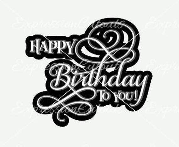 Items similar to Happy Birthday to you SVG and DXF cutting file with ...