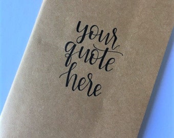 Custom Quote Journal | Personalized Journal | Hand Lettered | Kraft Journal | Notebook