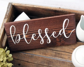 Blessed Sign, Wood Blessed Sign, Rustic Home Decor, Blessed Home Decor, Rustic Wall Sign, Country Home Decor, Farmhouse Decor, Rustic Sign