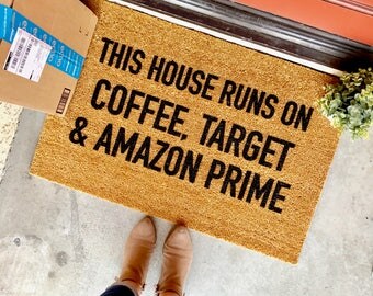 this house runs on "coffee, Target and Amazon Prime" - custom doormat - housewarming gift - personalized doormat - new home - funny doormat