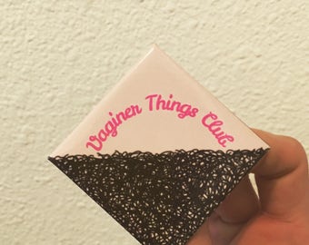 Vaginer Things Button