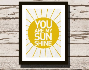 Cross Stitch Pattern - Instant Download - PDF - You Are My Sunshine - Yellow embroidery - DIY wall art - DIY Projects - easy valentine's Day