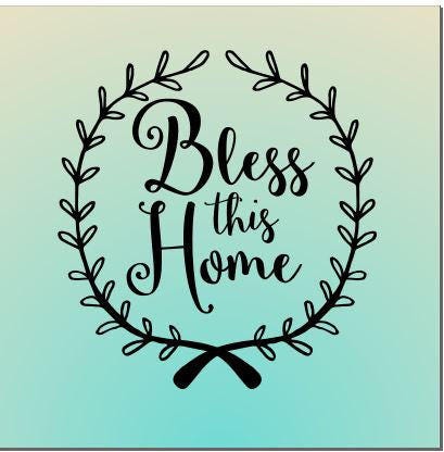 Download Bless this Home SVG Bless our Mess svg Bless Our Home svg