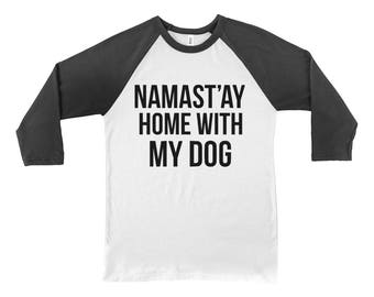 namastay home with my dog