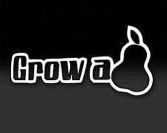 Grow a Pair vinyl decal, grow a pear, cup decal, computer decal
