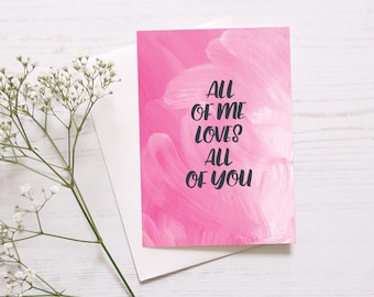 Romantic Anniversary Card: All Of Me Loves All Of You // Just Because // I Love You // Valentines Card // Love And Romance