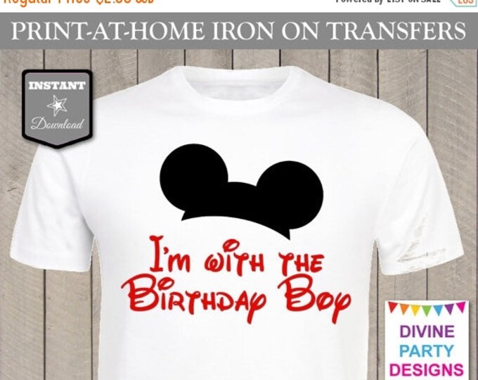SALE INSTANT DOWNLOAD Print at Home I'm With the Birthday Boy Printable Iron On Transfer / Trip / Family / Party / Item #2411