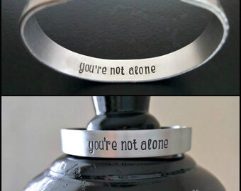 Cancer Bracelet, Breast Cancer Bracelet, Ovarian Cancer Jewelry, Jewelry for a Cause, Cancer Gift, You're Not Alone Cuff, You Are Not Alone