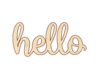 Hello Sign - Hello Wood Sign - Hello Script Wood Sign - Wooden Hello Sign - Cursive Hello - Wood Greeting - 12"-18" - 180120