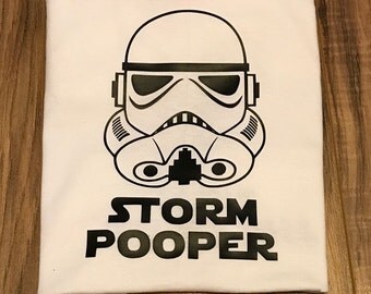 Storm pooper shirt - storm pooper onesie - custom vinyl shirt - the dark side shirt - star wars - stormtrooper - custom vinyl onesie -