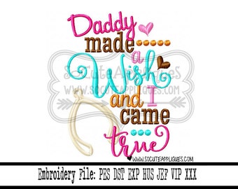 Thanksgiving Embroidery design 5x7 6x10 Daddy made a wish and I came true applique, socuteappliques, Ne baby embroidery, fall embroidery