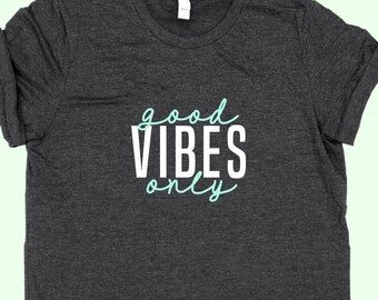 Good vibes tshirt | Etsy