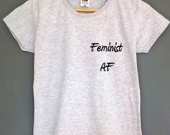 Unisex feminist af feminist tshirt feminist af shirt feminist t-shirt feminist t shirt feminist top tee unisex feminist mens feminist shirt