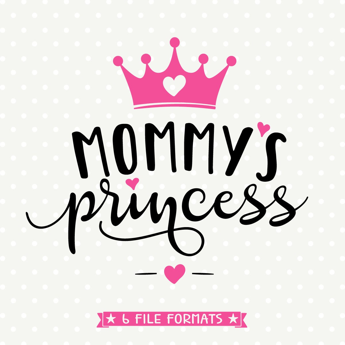 Download Mommys Princess SVG Girls Shirt SVG Crown svg Mommys Girl