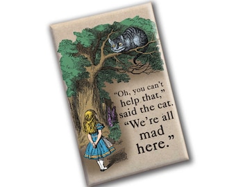 We are all Mad Here | Cheshire Cat | Large Kitchen magnet | Decorative Magnet | Cat print | Stocking Stuffer | Gift under 10