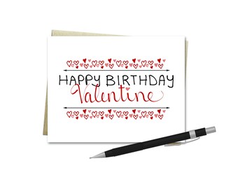 Happy Birthday Valentine Card - Valentine's Day Card