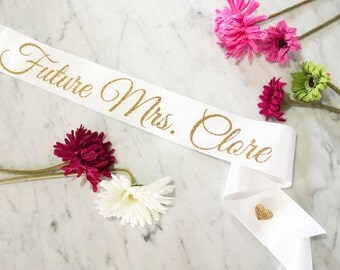 Future Mrs Sash, Bachelorette Party Sash, Bride Sash, Bachelorette Sash, Bachelorette Party, Bridal Shower sash, Bride to be gift