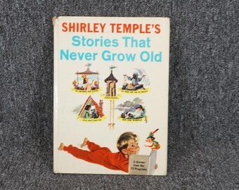 Shirley Temple's Stories That Never Grow Old C. 1958