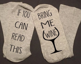 If You Can Read This Bring Me Wine Women's Novelty Socks Fun Gift Gray Grey Girlfriend Gift Sz 4-10 or 8-12