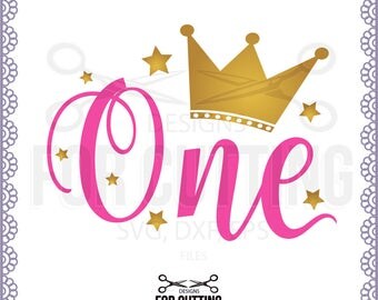Download First Birthday SVG, One SVG File, Baby Girl, Crown, Number ...