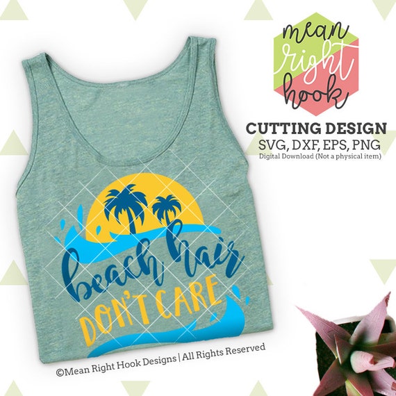 Download Beach Hair Don't Care svg beach svg Summer svg htv SVG