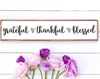 grateful thankful blessed / thankful / blessed / wood sign / rustic home decor / farmhouse style sign / housewarming / christian wall art